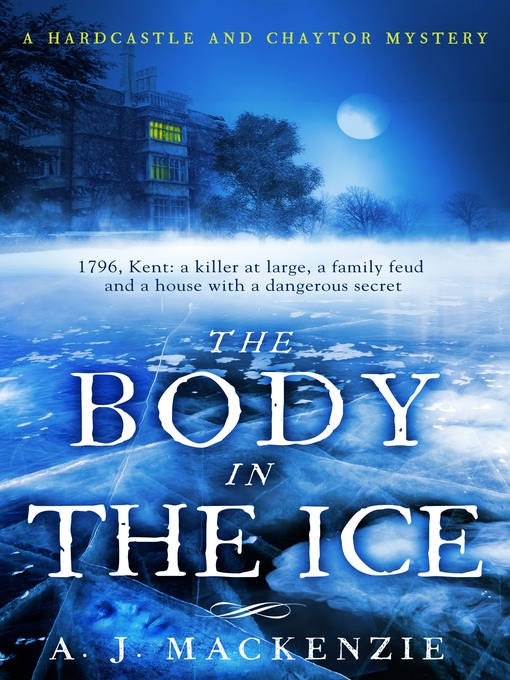 Title details for The Body in the Ice by A. J.  MacKenzie - Available
